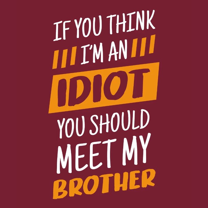 Wenn Du Denkst, Dass Ich Ein Idiot Bin, Solltest