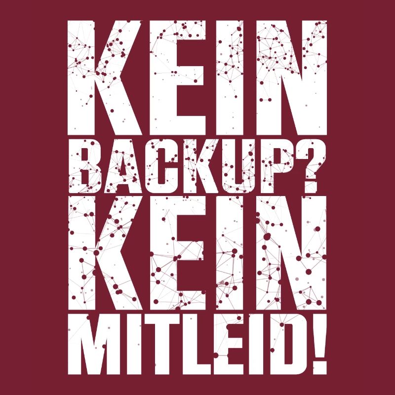Kein Backup Kein Mitleid Computer Informatik