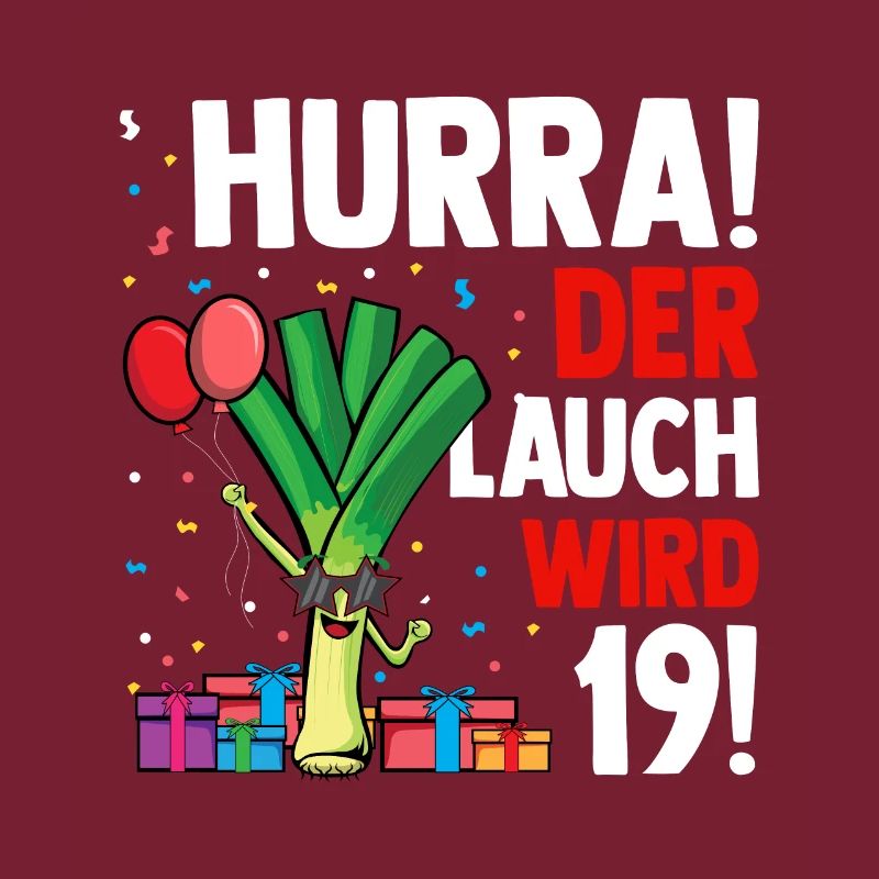 Hurra der Lauch wird 19