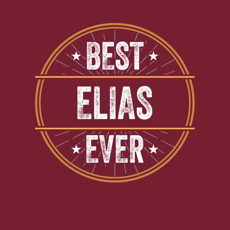 Best Elias Ever First Name Name Gift