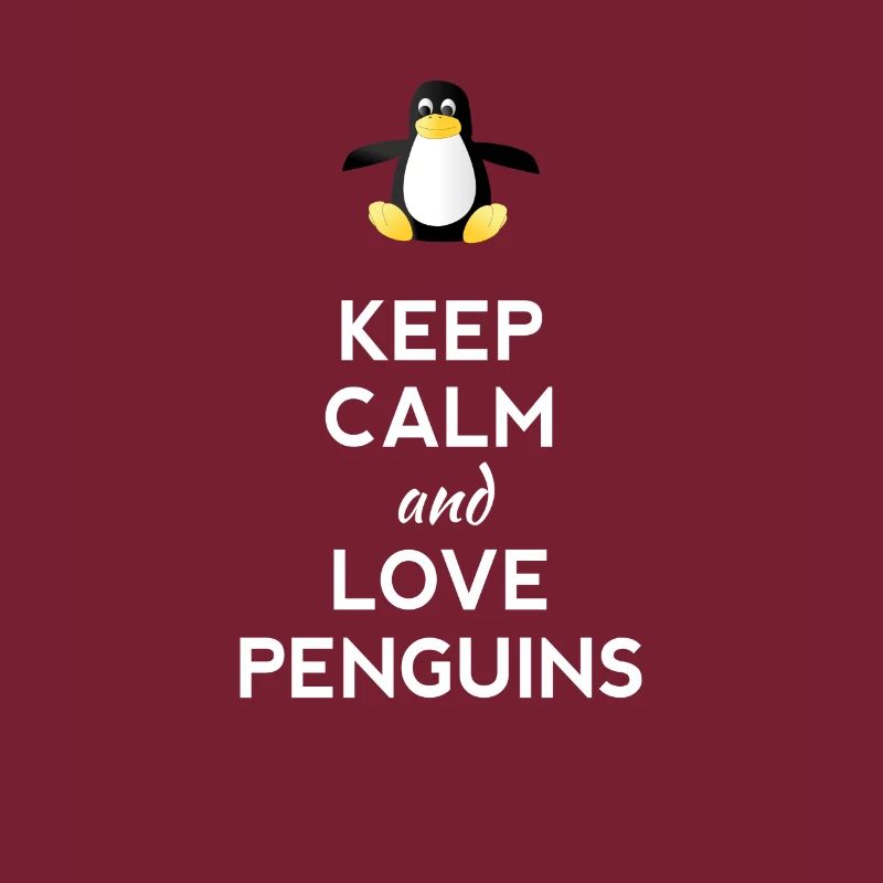 keep calm love Pinguine Linux nerd computer cpu lo