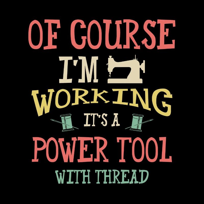 Of Course Im Working Its A Power Tool With Thread