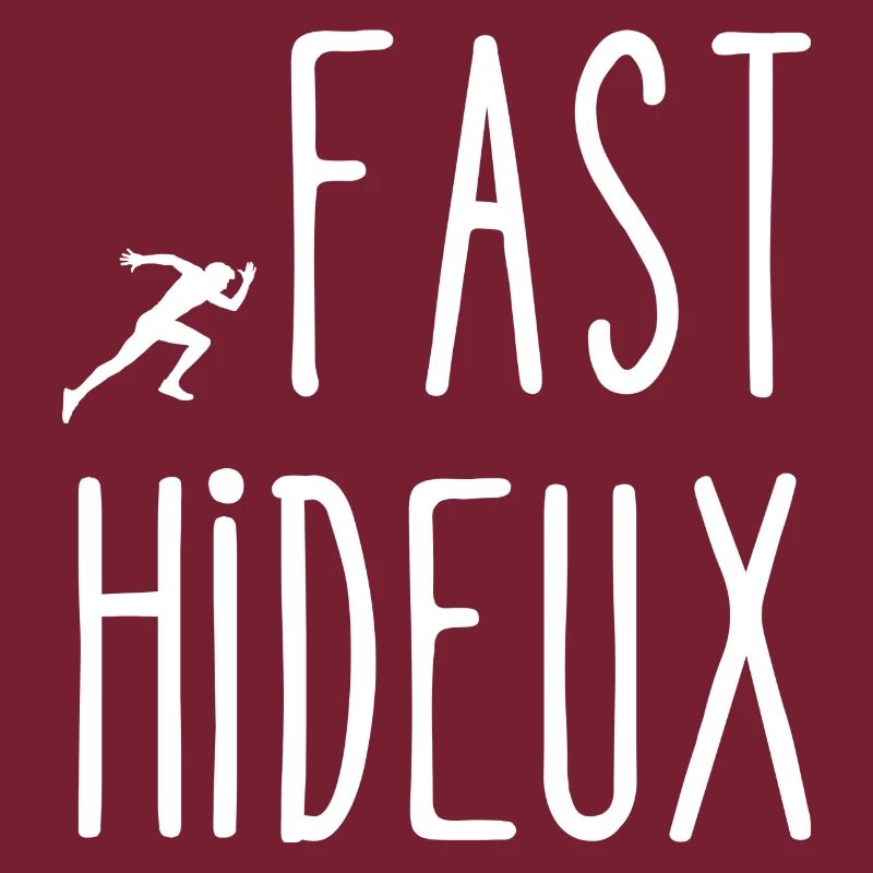 fast hideux