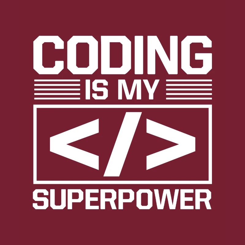 Coding Is My Superpower Programming Coder Computer