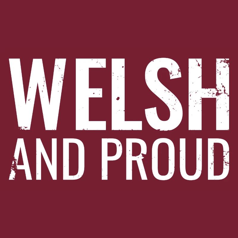 Welsh And Proud Wales Walisisch Waliser
