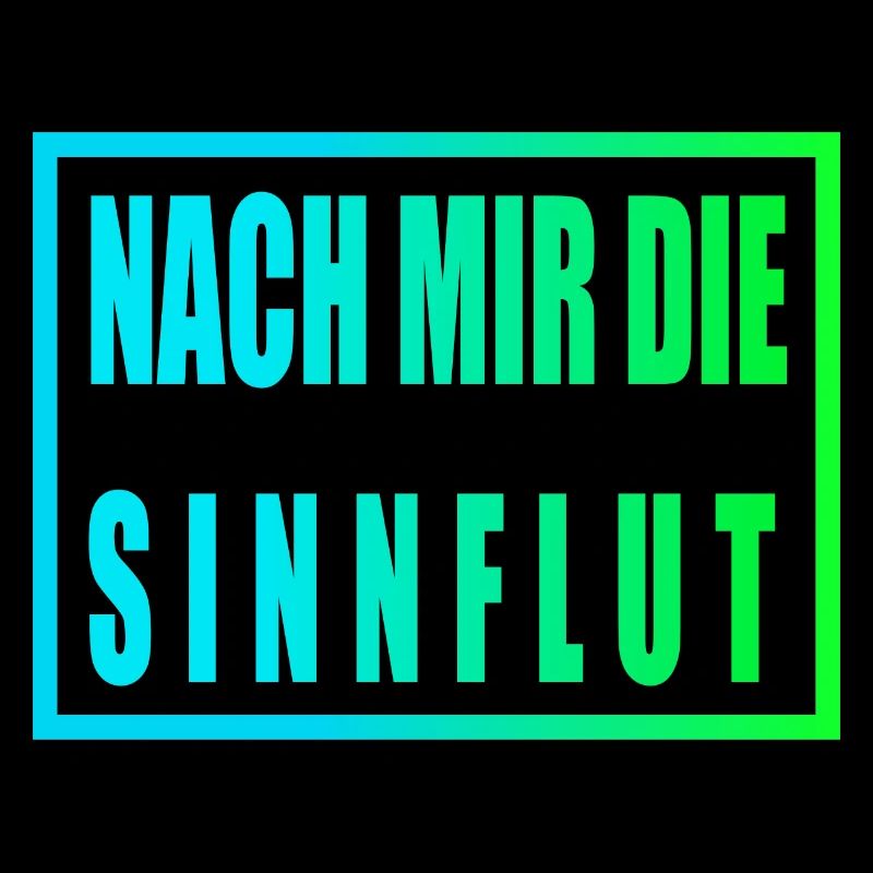 Nach mir die Sinnflut 2