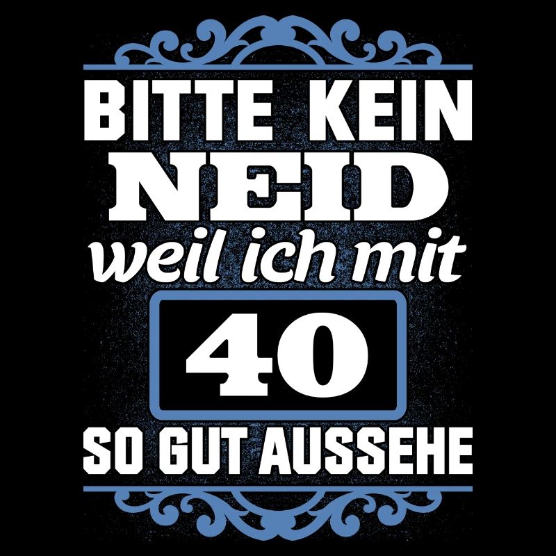 40. Geburtstag 40 Vierzig Jahre Geschenk