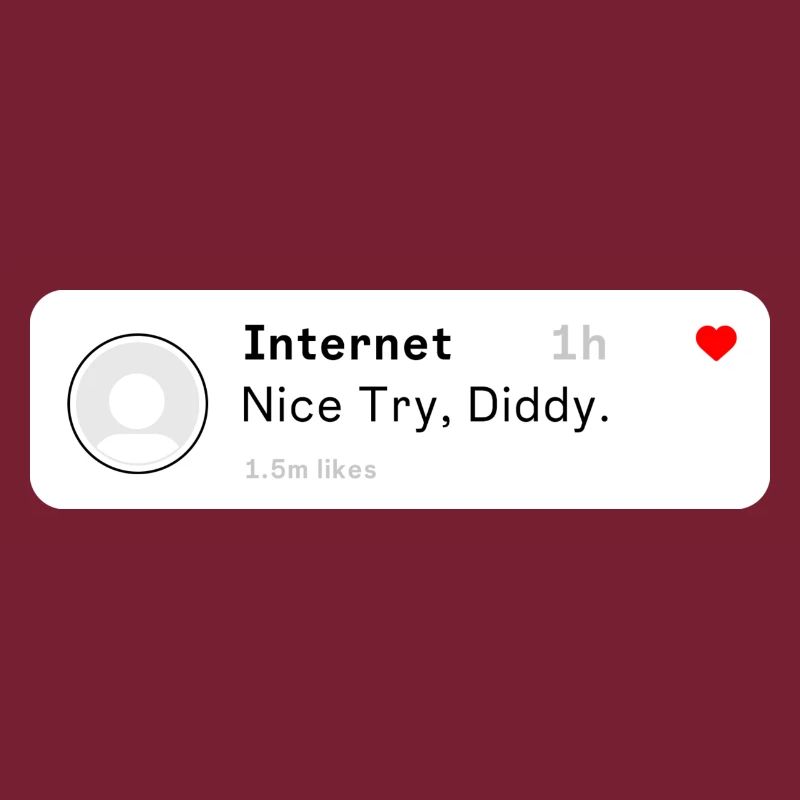 Nice Try, Diddy.
