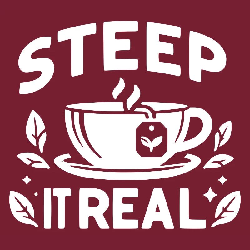 Steep It Real