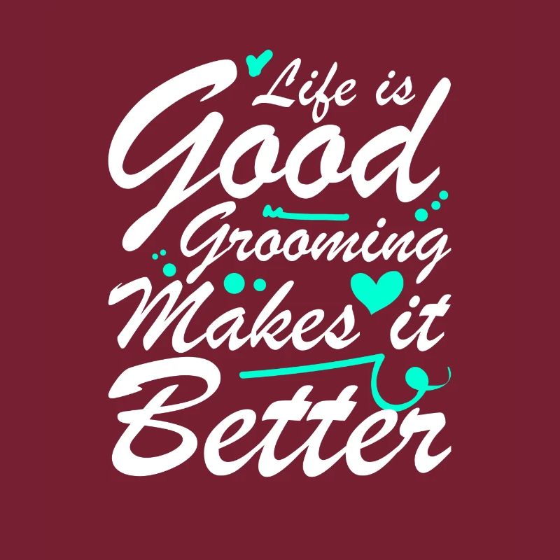 Life is good, caring for it makes it better