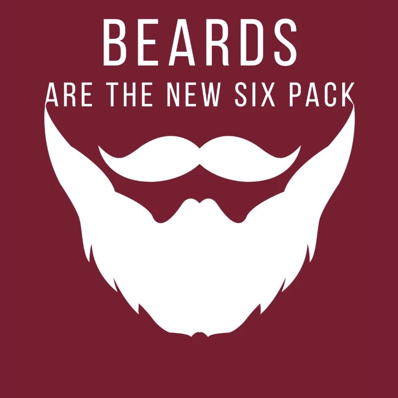 Beard - Beards are the new six pack