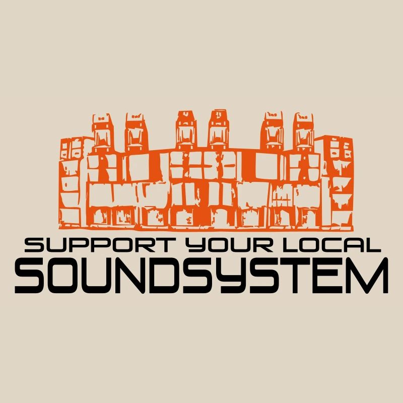 support your local soundsystem