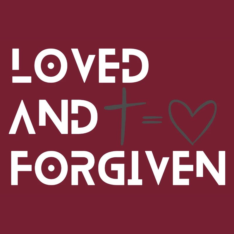 Loved and forgiven