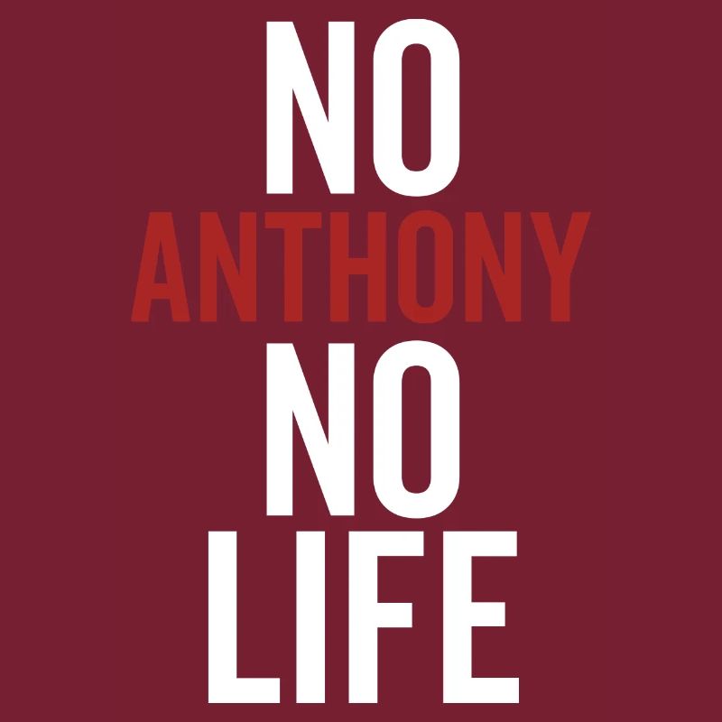 Pas d’Anthony Pas de vie