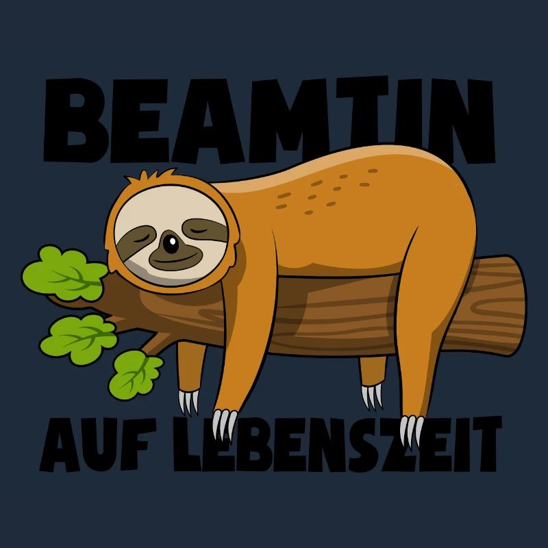 Faultier Beamtin auf Lebenszeit - Spruch