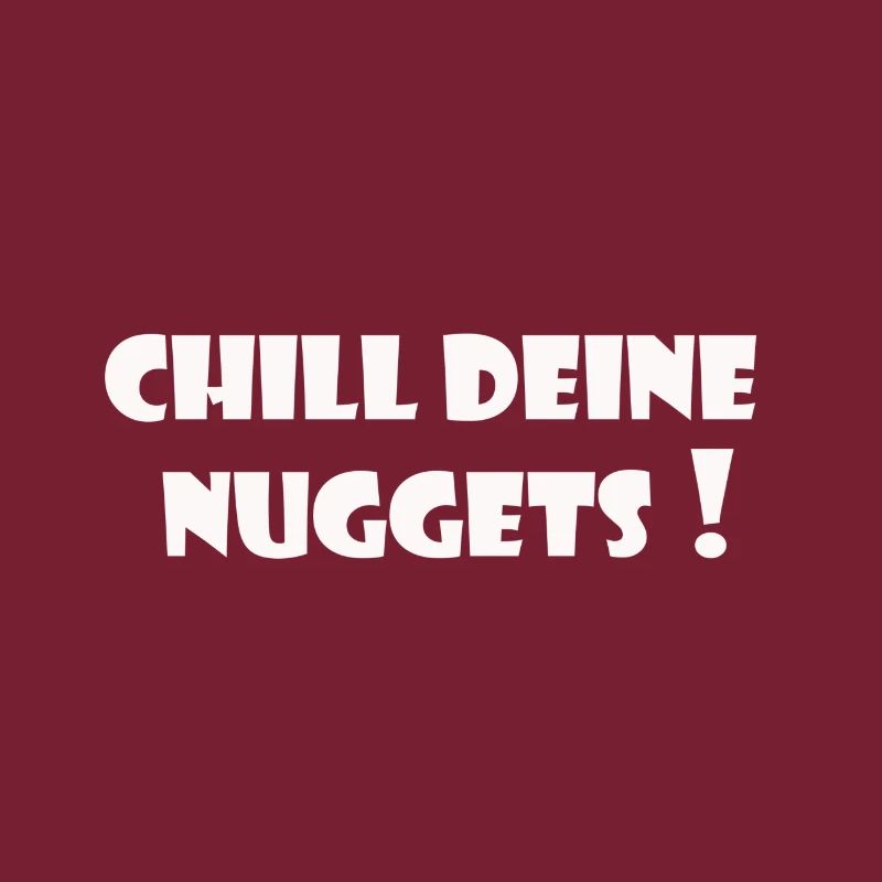 Chill deine Nuggets