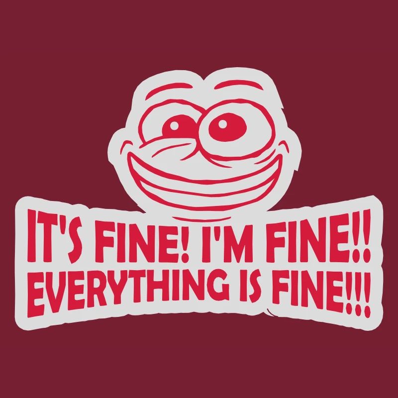 everything is fine quote