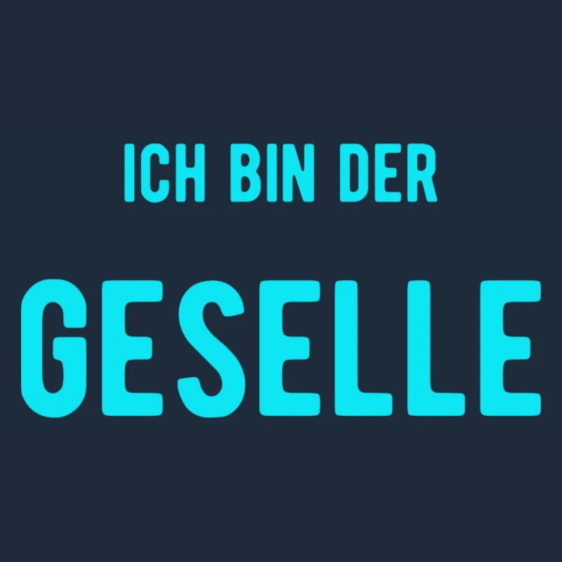 ich bin der Geselle