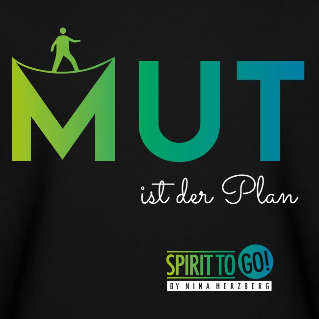 Mut ist der Plan