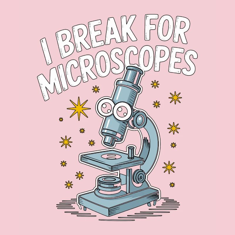 Lab Technician I Break For Microscopes Scientist