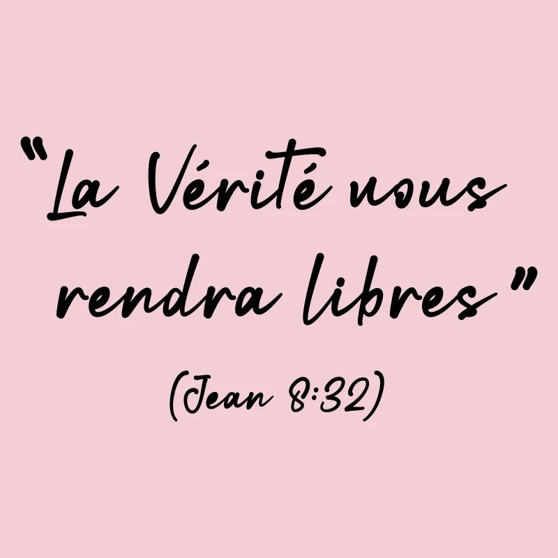 La vérité vous rendra libres, Jean 8:32