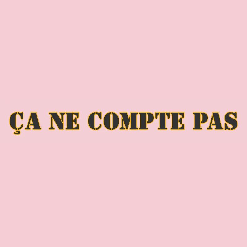 ÇA NE COMPTE PAS