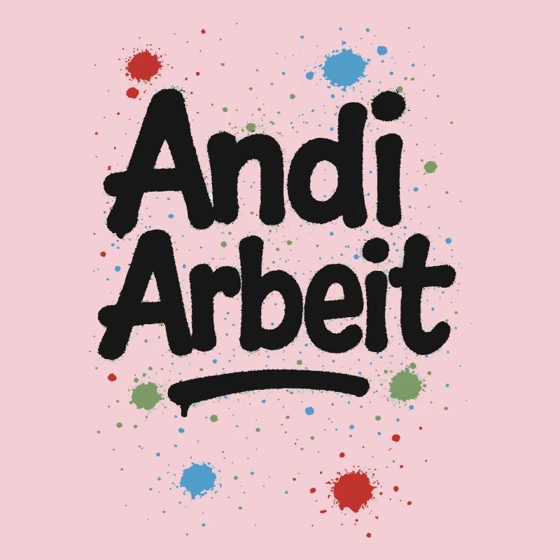 Andi-Arbeit-Andreas-Andrea-Andy-Spruch-Nom-lus