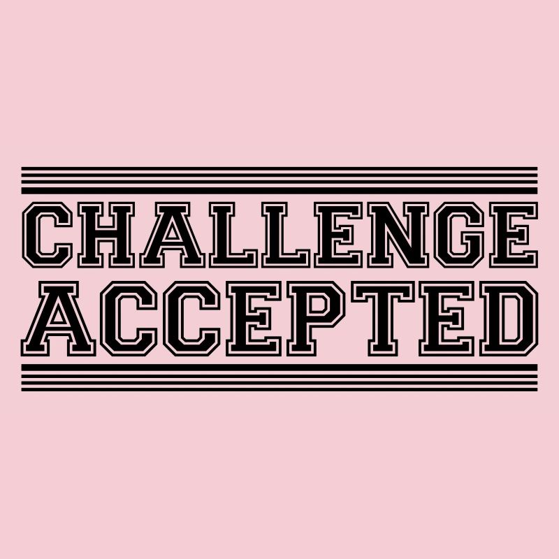Challenge Accepted Design
