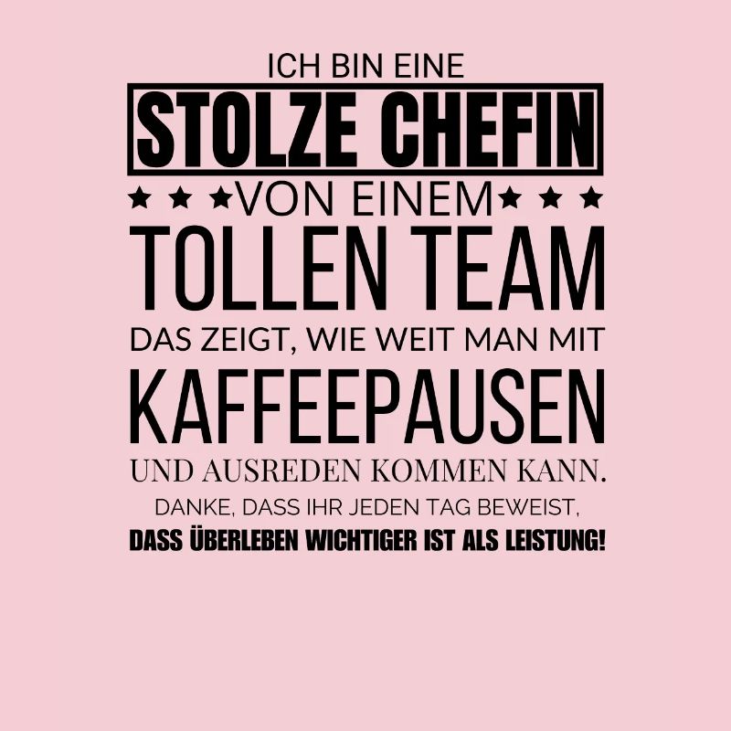 Ich Bin Eine Stolze Chefin von einem tollen Team