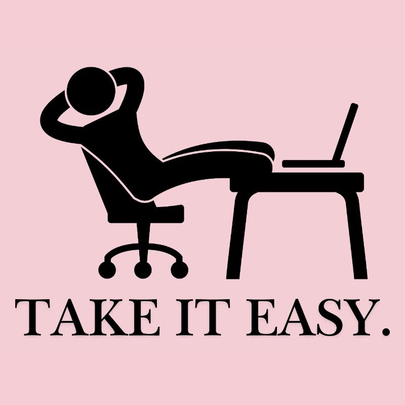Take it easy.