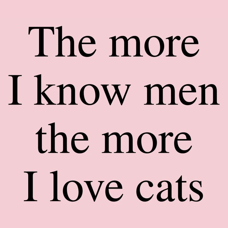 Plus j’aime les chats