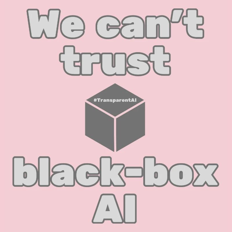 We Can’t Trust Black-Box AI Statement T-Shirt