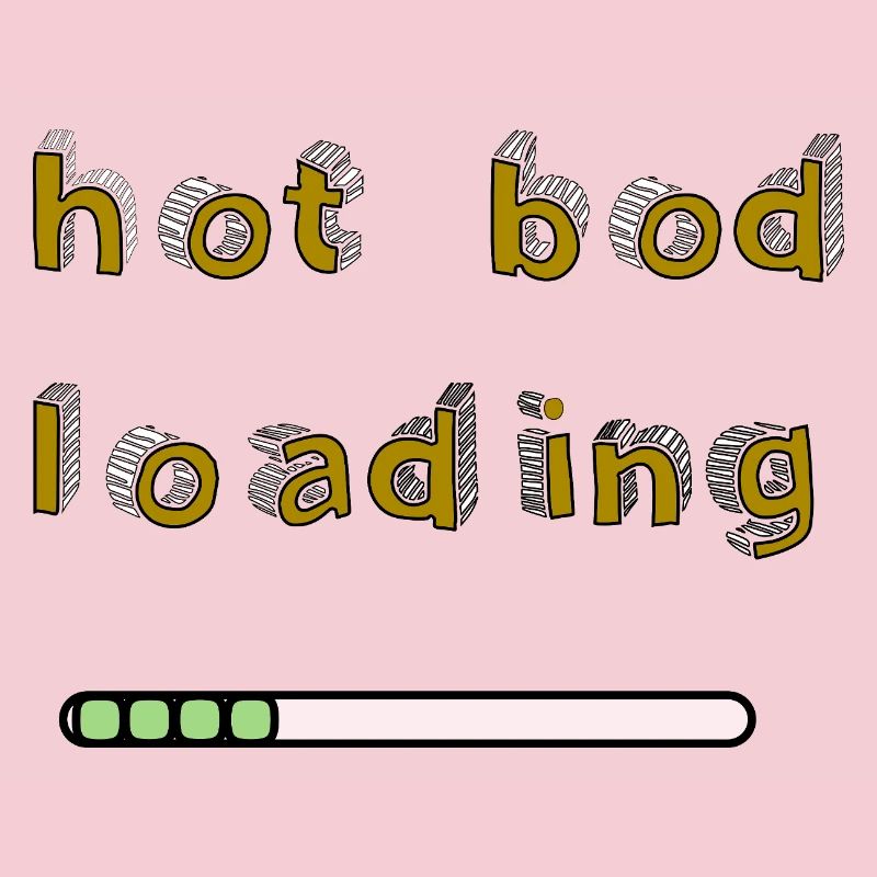 Hot Bod Loading