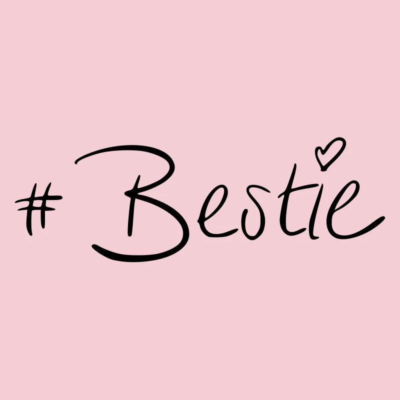 #Bestie