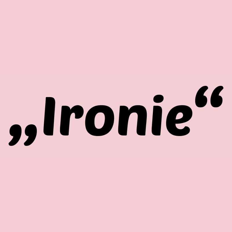 Ironie