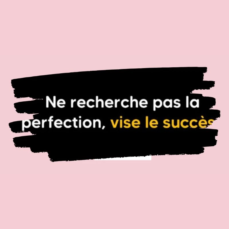 Don't strive for perfection, aim for success