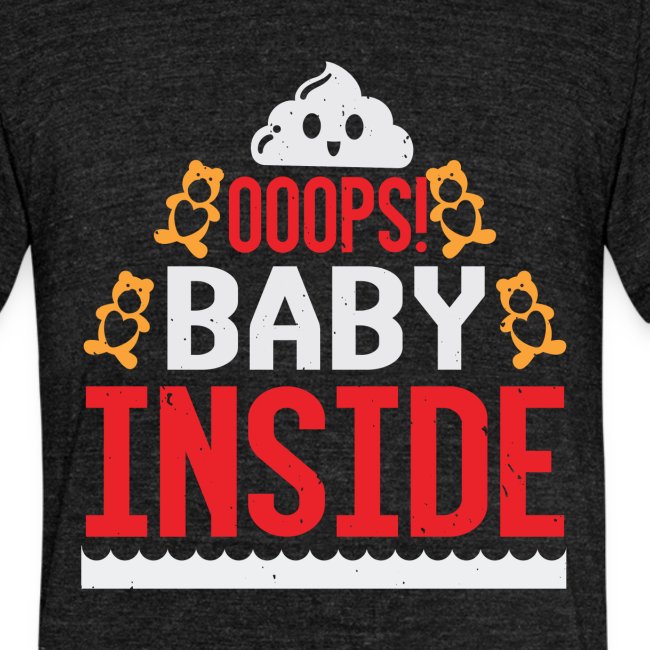 Ooops baby inside