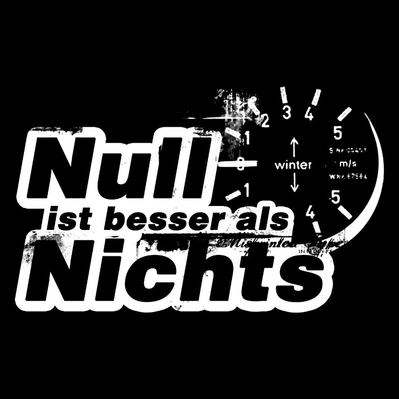 Null ist besser als nichts