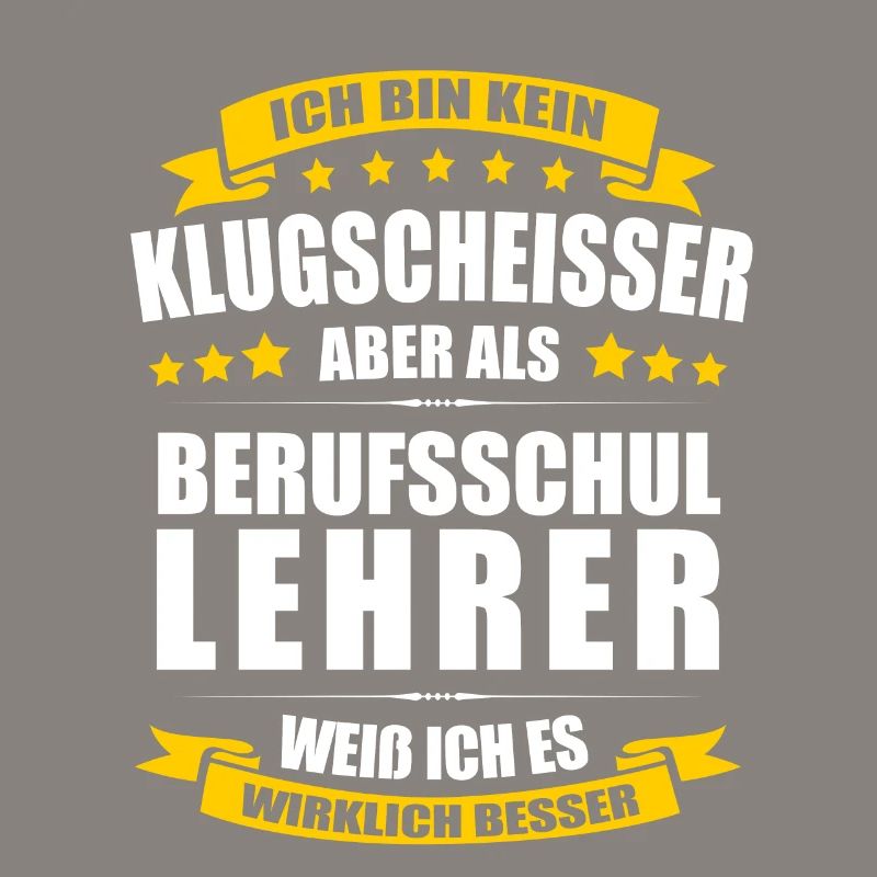 Ich Bin Kein Klugscheisser Berufsschullehrer