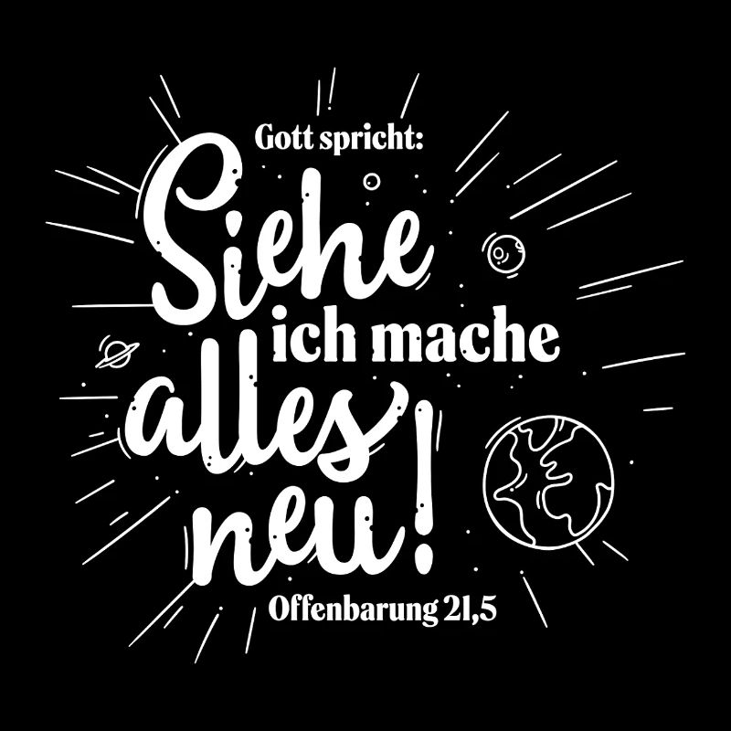 Gott spricht: Siehe ich mache alles neu