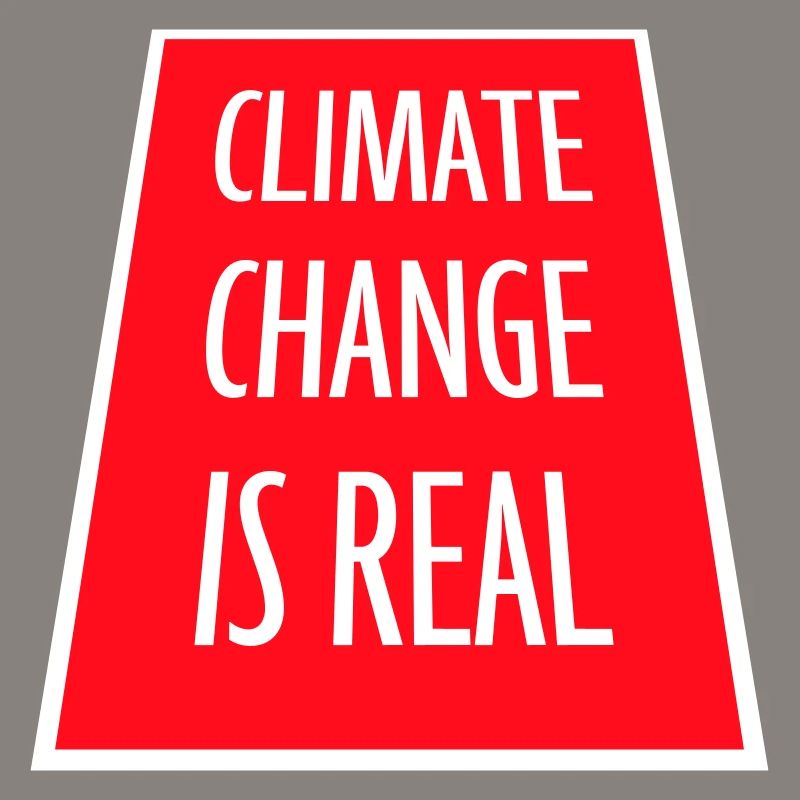 Climate Change Is Real Climate Change Science