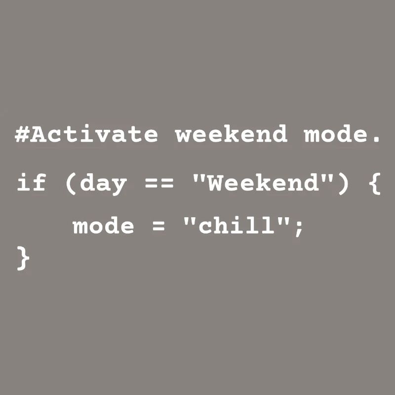 Mode week-end activé - T-shirt de codage amusant
