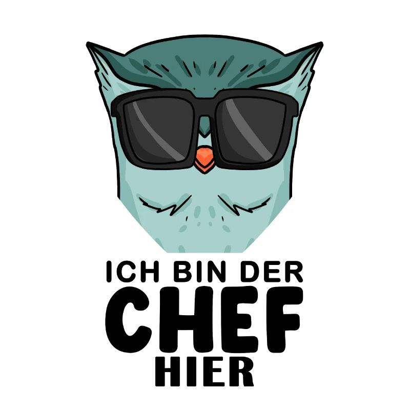 Chef Spruch mit Eule Motiv