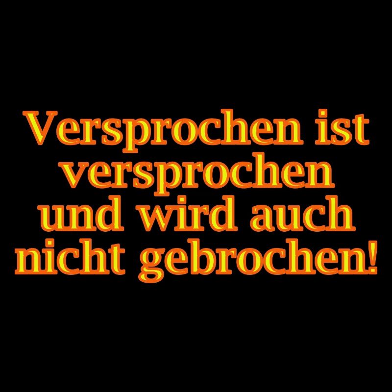 Versprochen ist versprochen