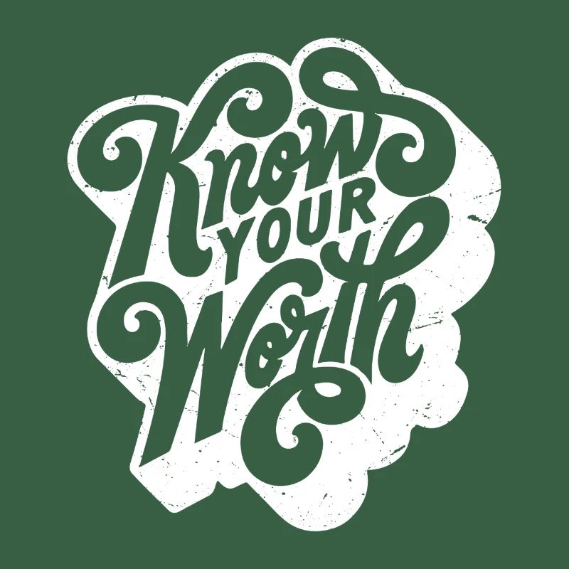 know your worth