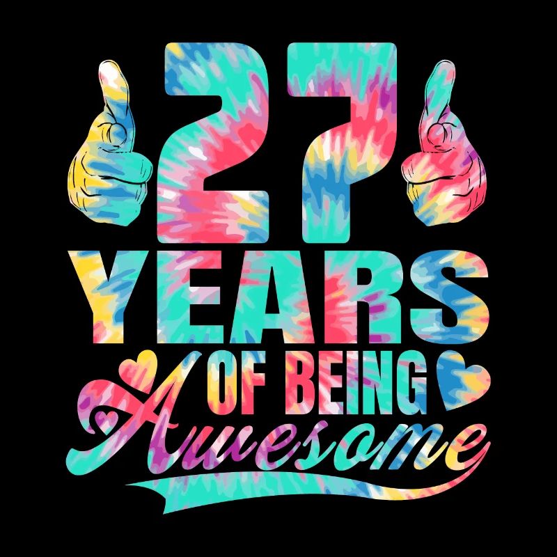 27. Geburtstag Oder Jahrestag 27 Years Of Being