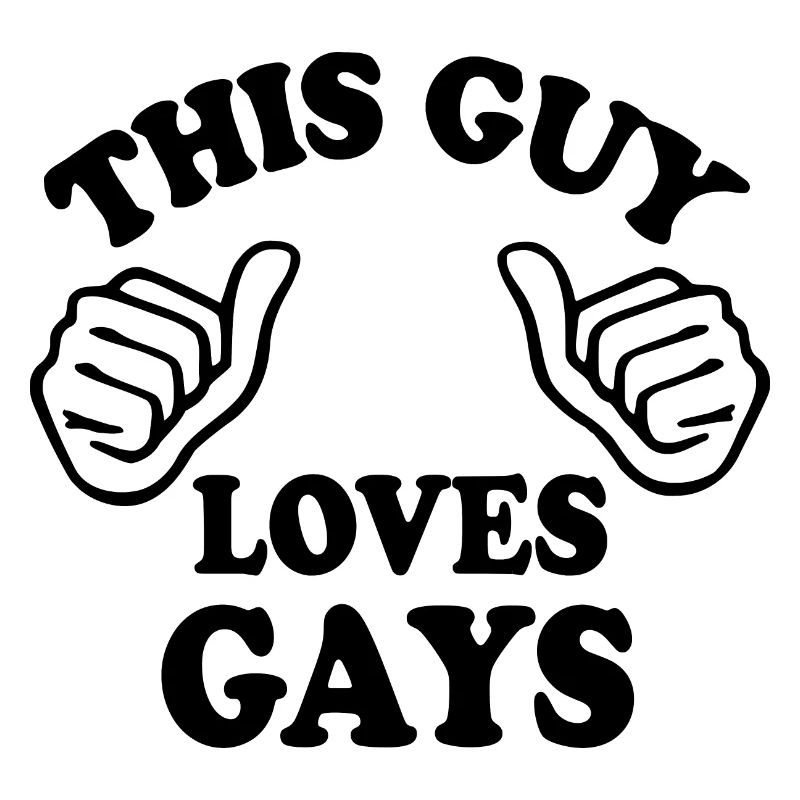 This guy loves gays