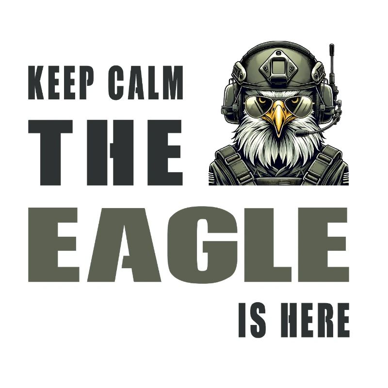 Keep Calm – The Eagle Is Here