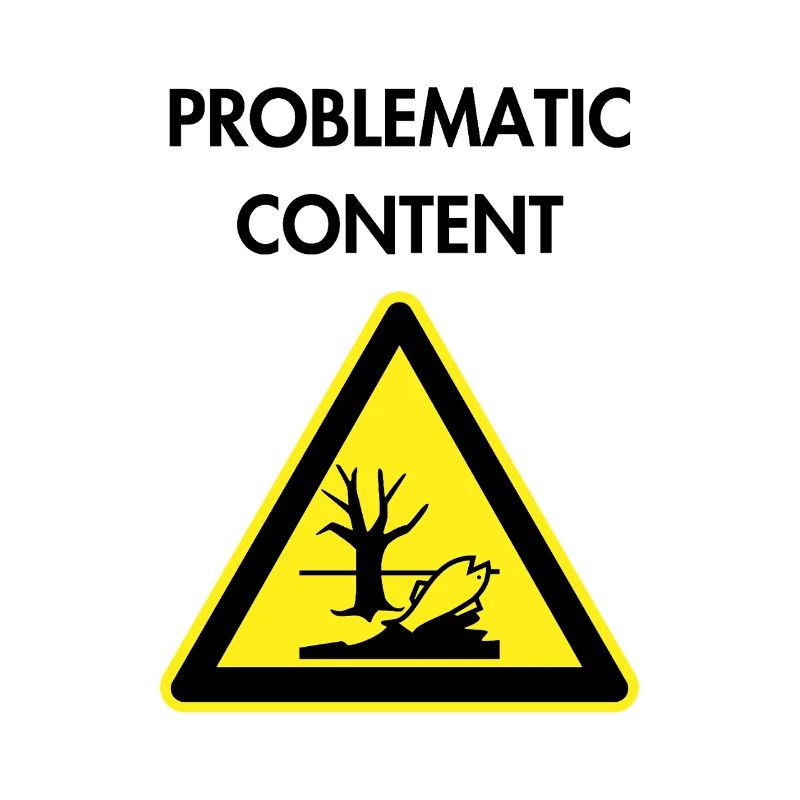 Problematic content