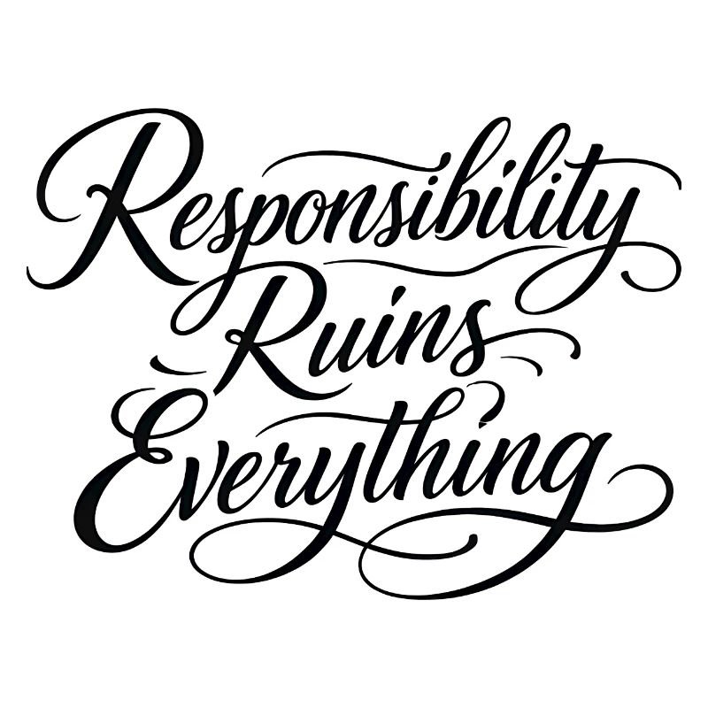 Sarcasm Responsibility Ruins Everything Funny Men